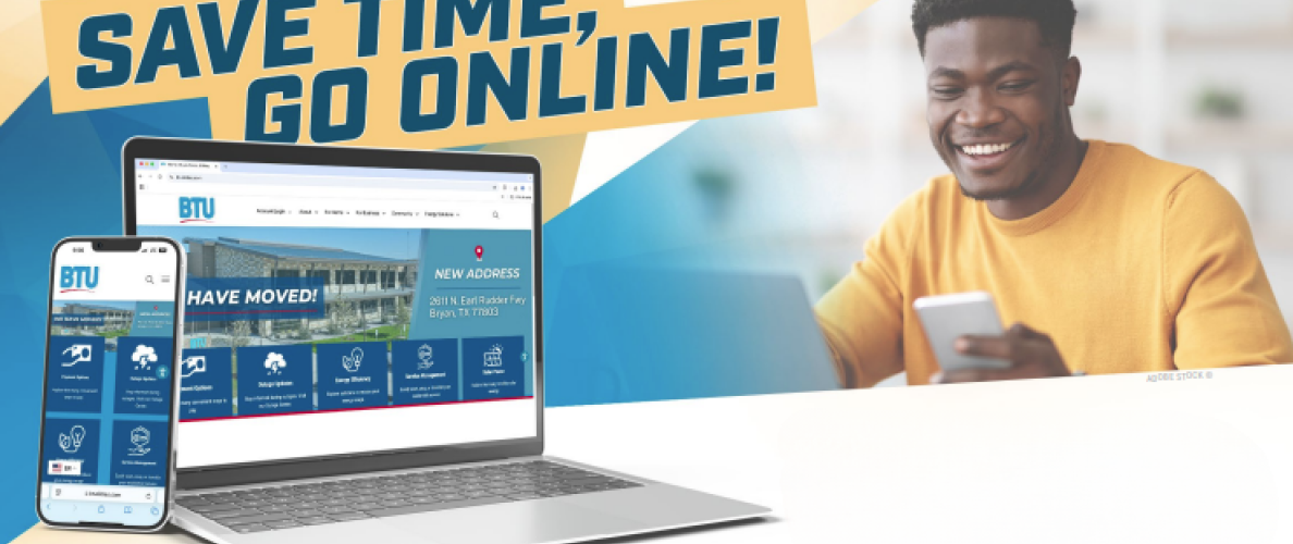 Save time, go online. Image of the BTU website displayed on a laptop and mobile device.