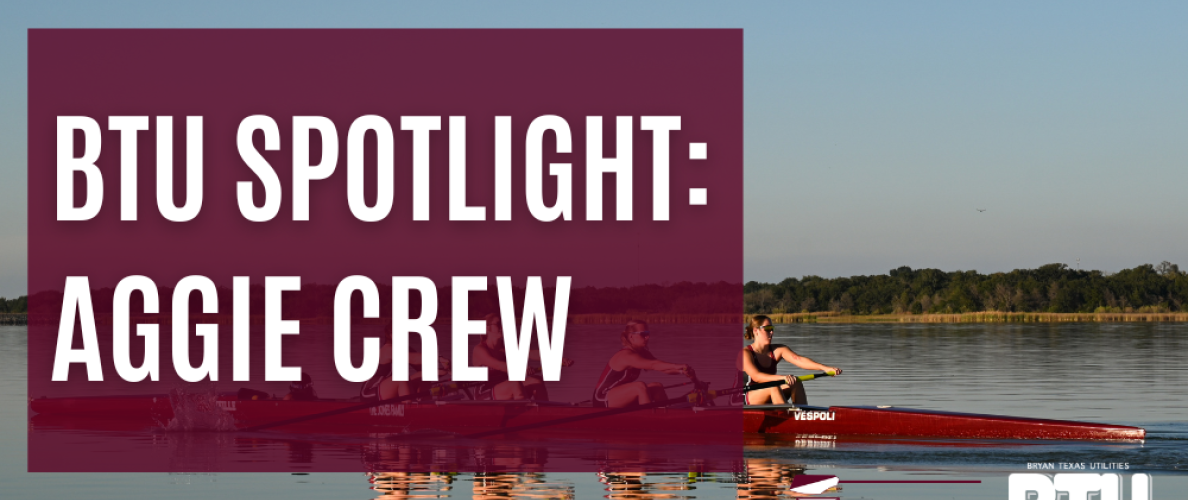BTU Spotlight: Aggie Crew